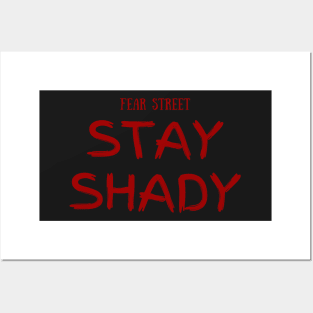 FEAR STREET TRILOGY - STAY SHADY ON BLACK MERCH DESIGN Posters and Art